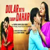 About Dular Reya Taram Dahar Song